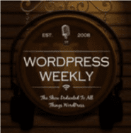 WordPress Weekly podcast